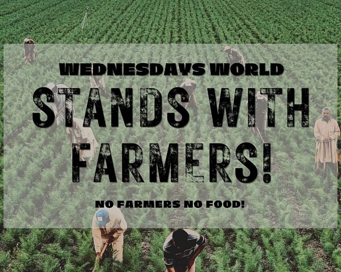 image of farmers farming with writing saying Wednesday's world stands with farmers no farmers no food