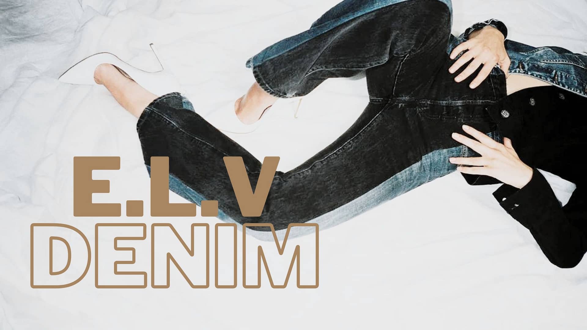 ELV Denim – All the Denim you need in Sustainability